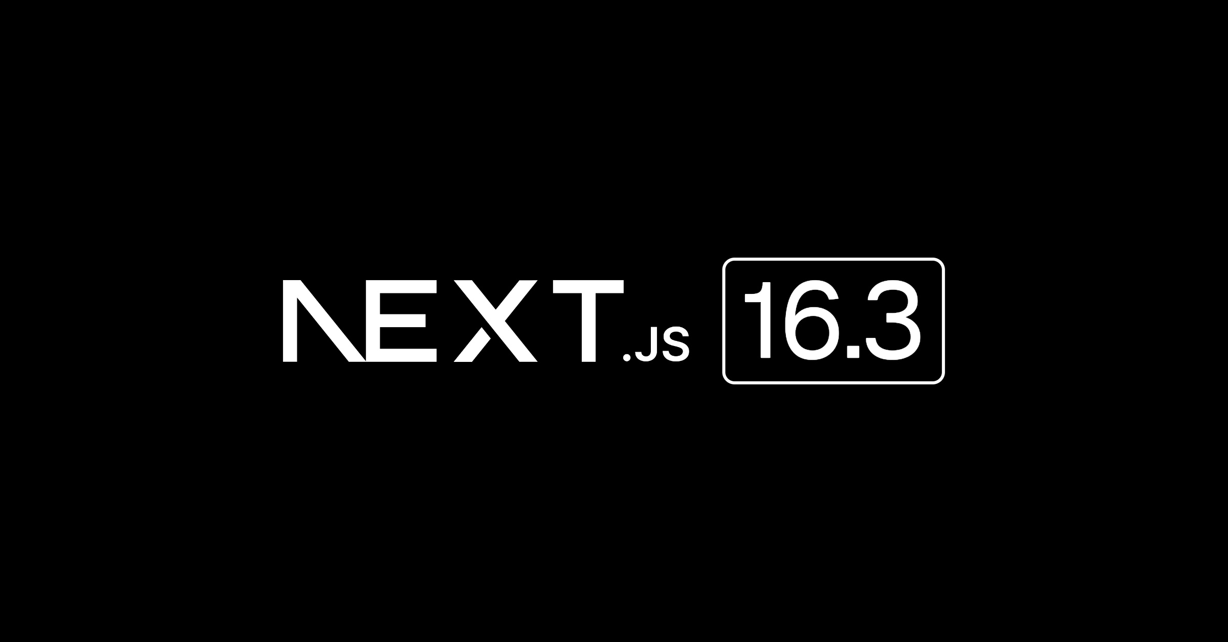 Next.js 16.3 の新機能 — Instant Navigations と TypeScript 7 対応、Lint の現在地のアイキャッチ画像